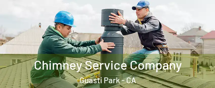 Chimney Service Company Guasti Park - CA