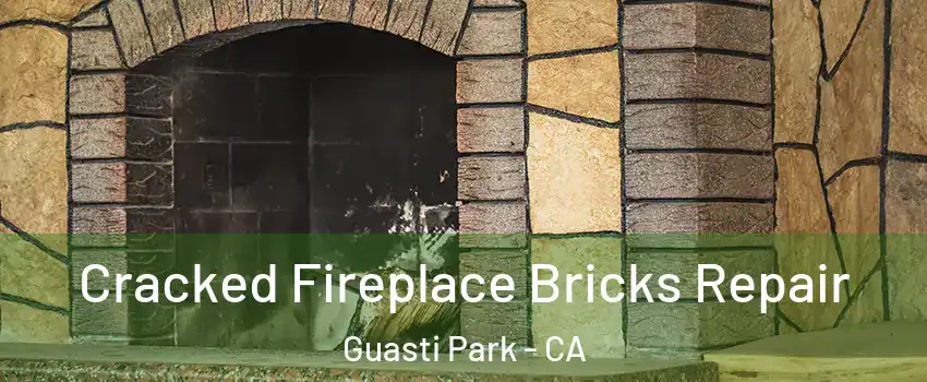 Cracked Fireplace Bricks Repair Guasti Park - CA