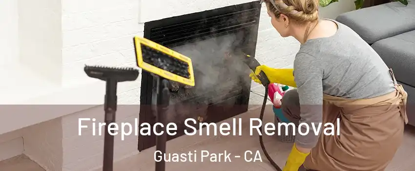 Fireplace Smell Removal Guasti Park - CA