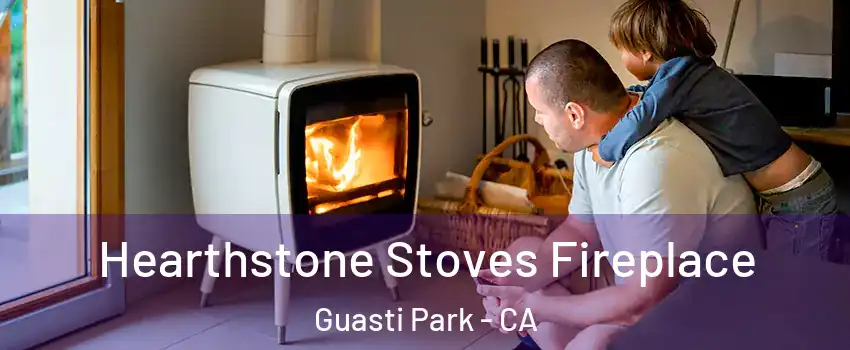 Hearthstone Stoves Fireplace Guasti Park - CA