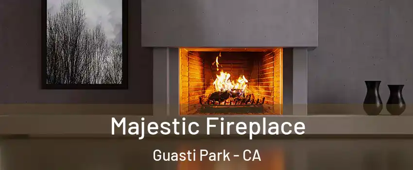 Majestic Fireplace Guasti Park - CA