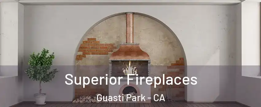 Superior Fireplaces Guasti Park - CA