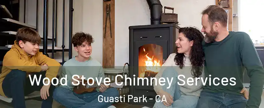 Wood Stove Chimney Services Guasti Park - CA